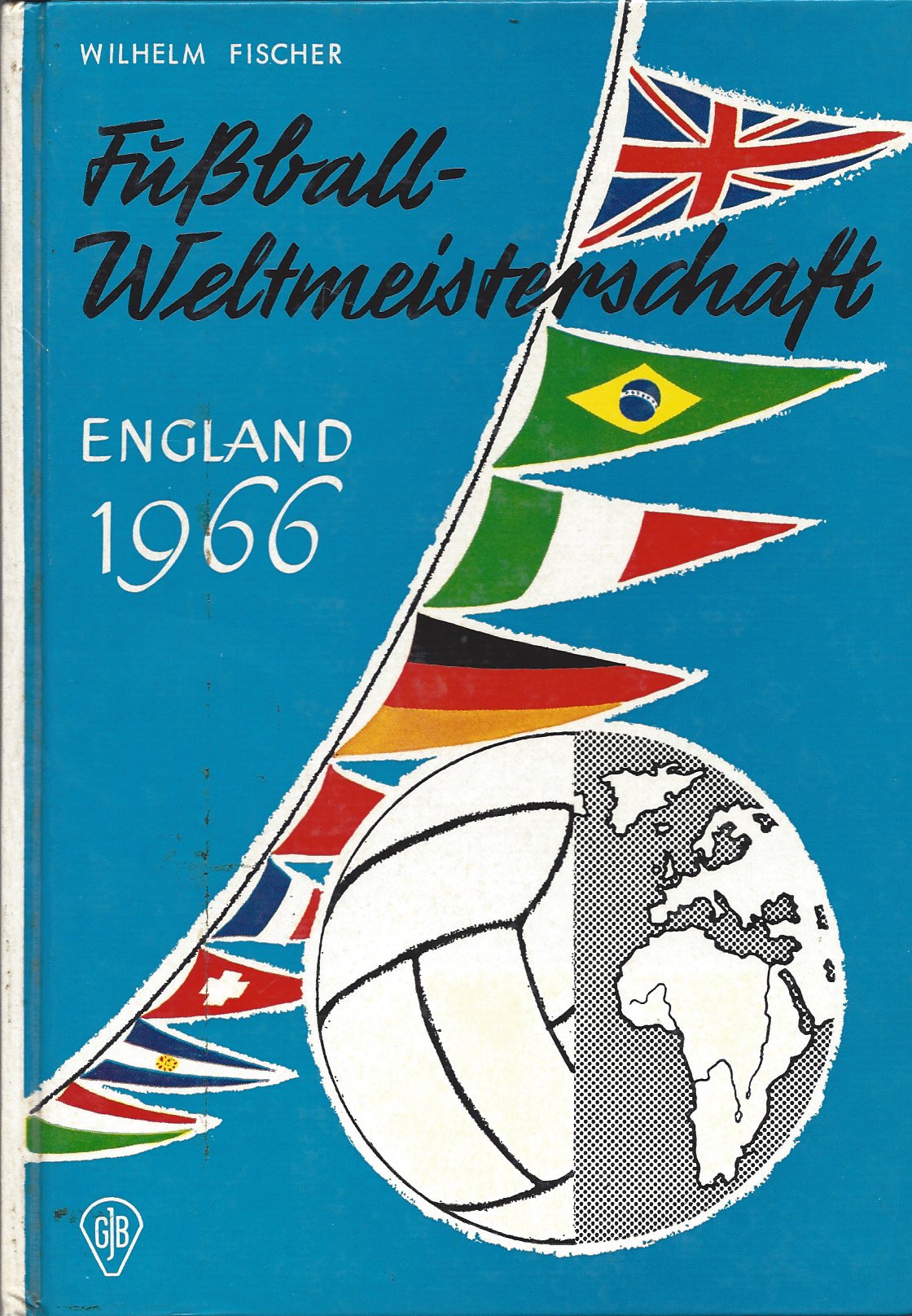 Fussball-Weltmeisterschaft England 1966 - fussballbuch