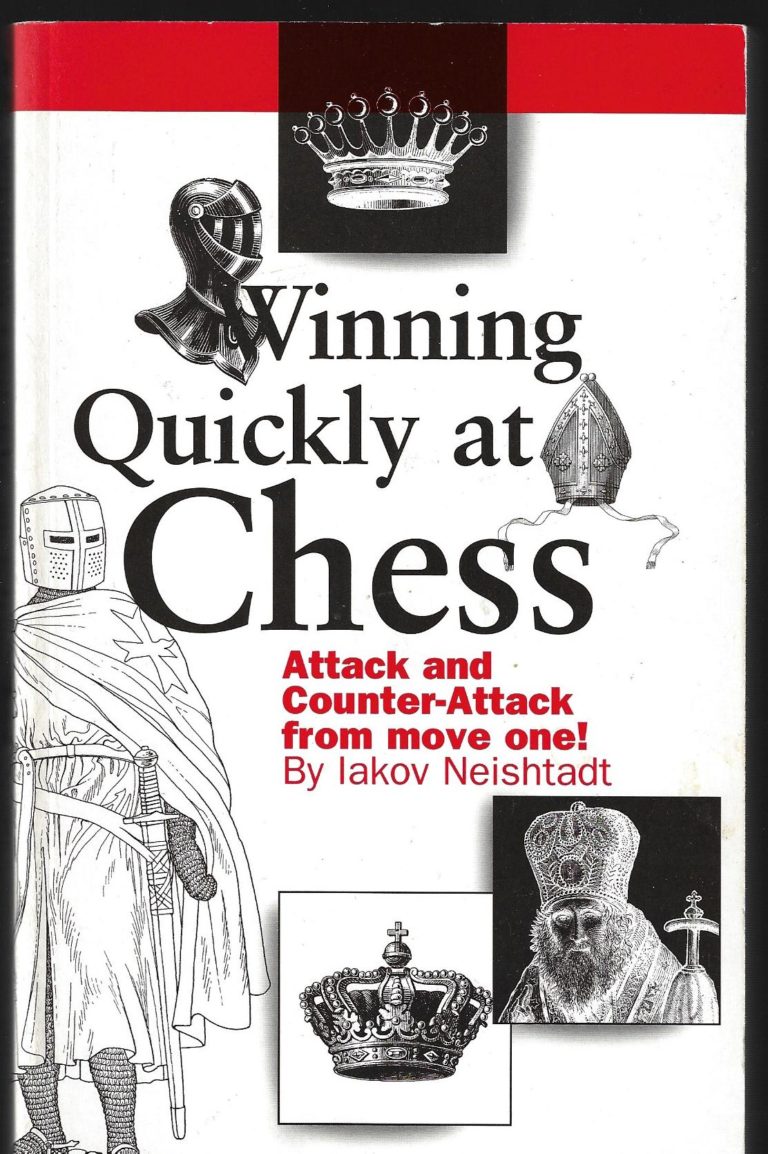 Winning Quickly at Chess Attack and counter-attack from ...