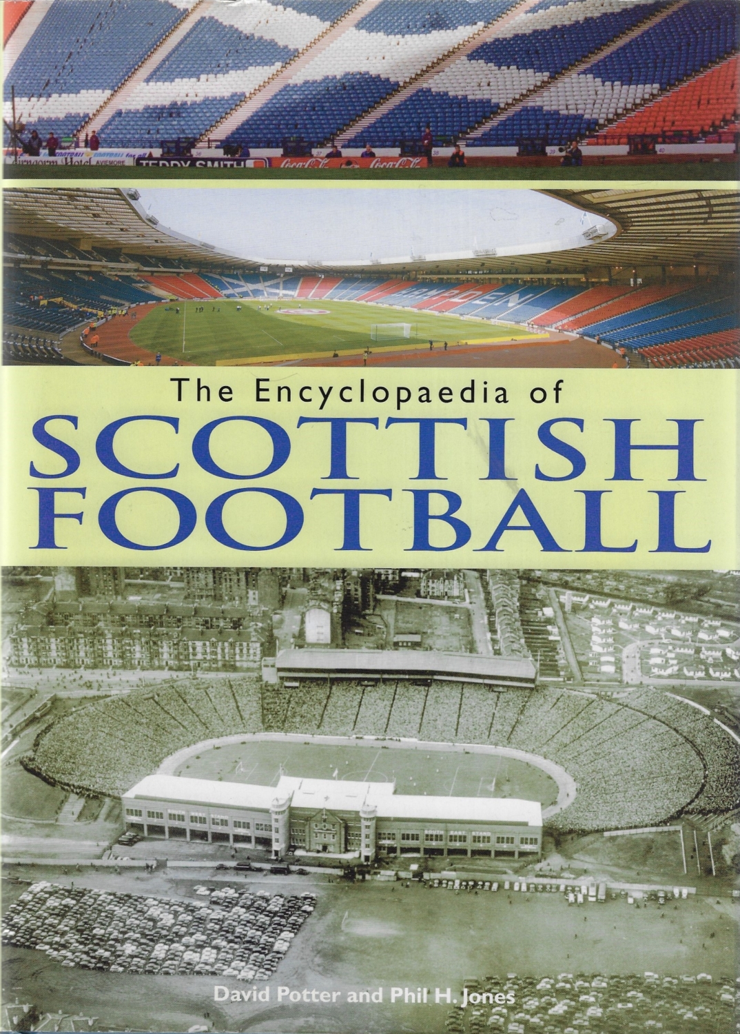 The Encyclopaedia Of Scottish Football - Teams, The Grounds, Managers