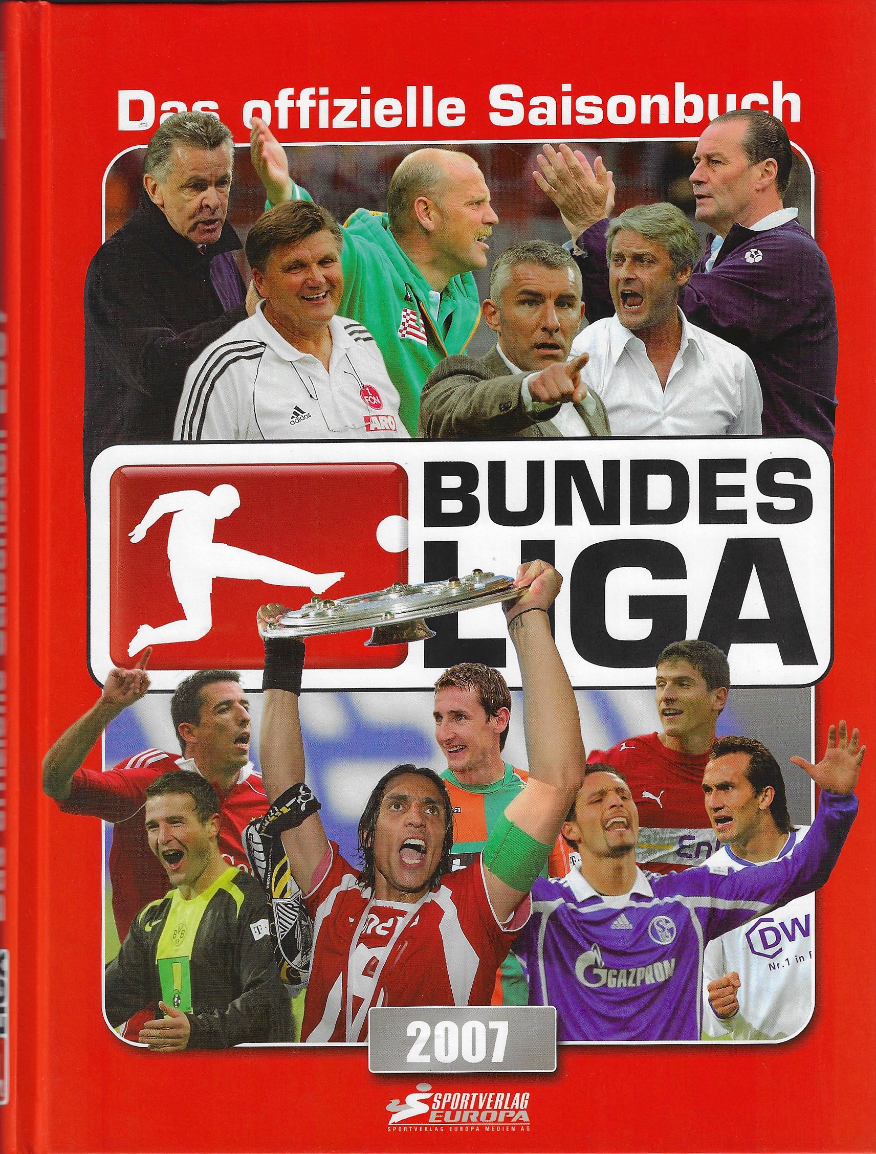 Bundesliga 2007 - Das Offizielle Saisonbuch Jeden Club