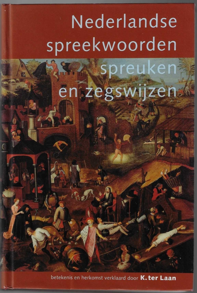 Nederlandse Spreekwoorden Spreuken En Zegswijzen